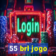 55 brl jogo